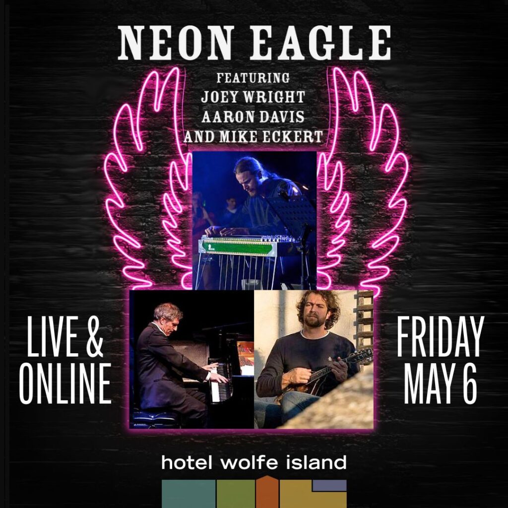 Neon Eagle: Mike Eckert, Aaron Davis, Joey Wright