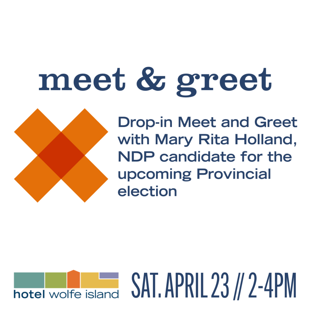 Meet & Greet with Mary Rita Holland, NDP Candidate