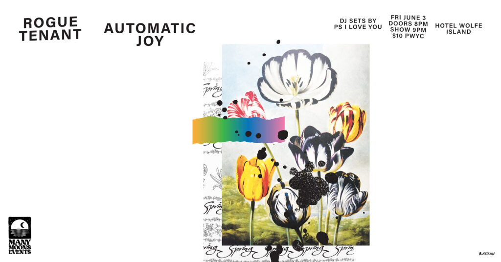 Rogue Tenant / Automatic Joy / PS I Love You DJs