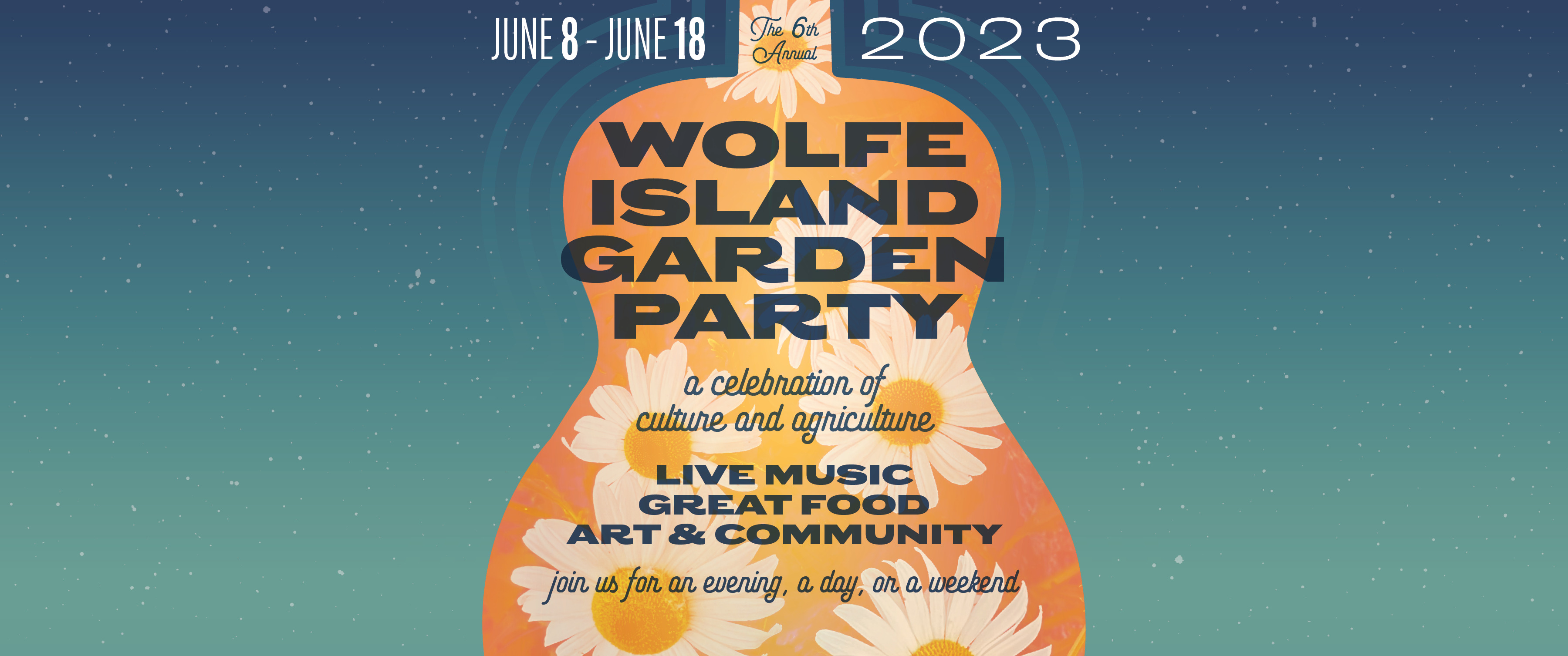 The 6th Annual Wolfe Island Garden Party: A celebration of culture and agriculture. June 8 - June 18, 2023. Live music, great food, art & community. Join us for an evening, a day, or a weekend