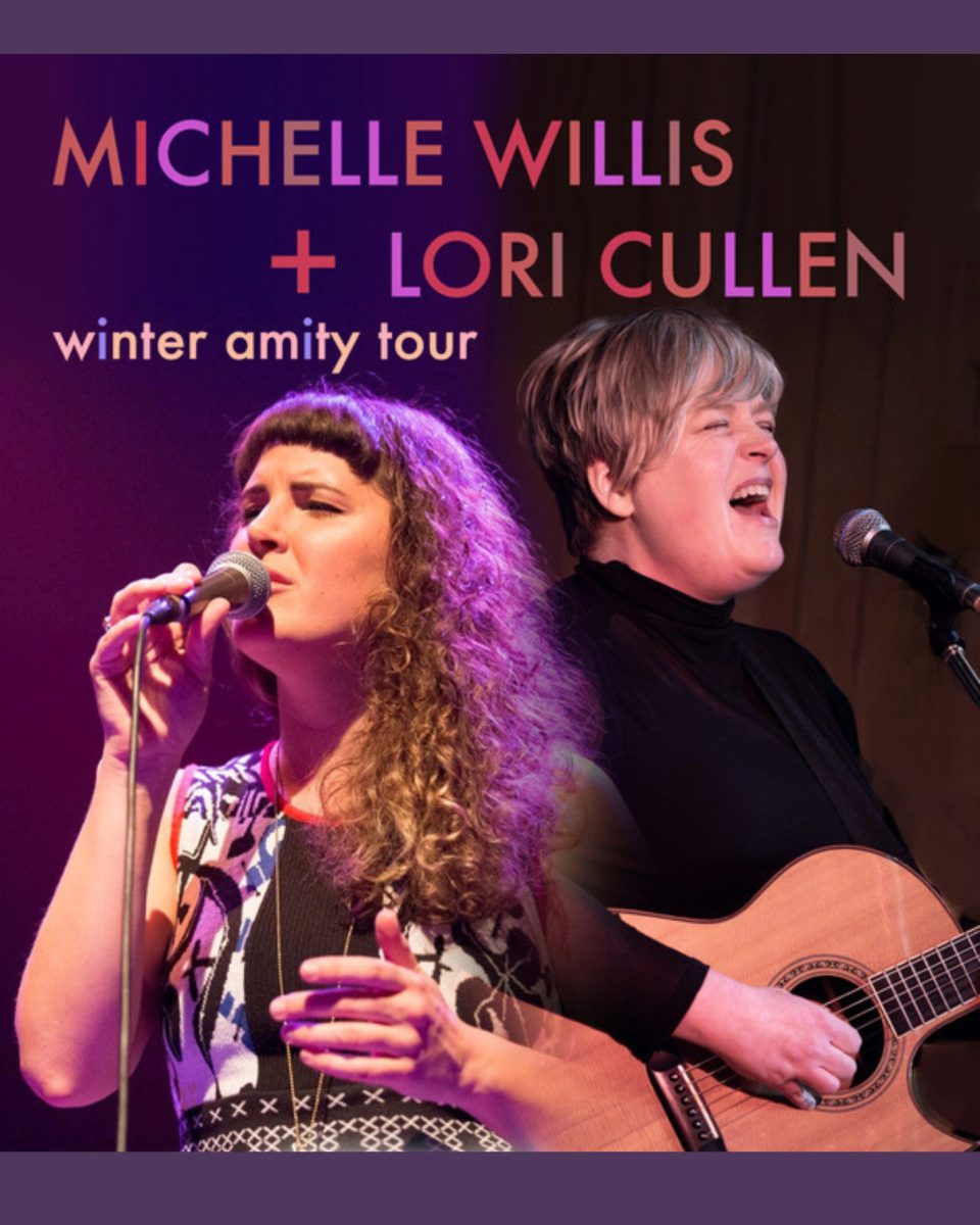 Michelle Willis + Lori Cullen